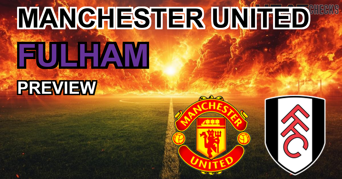 Manchester United vs Fulham EPL united-vs-fulham-carrick narrative - THE CARRICK EFFECT: CAN UNITED'S REVIVAL SURVIVE THE FULHAM GRIND? - HeatChecks Analysis