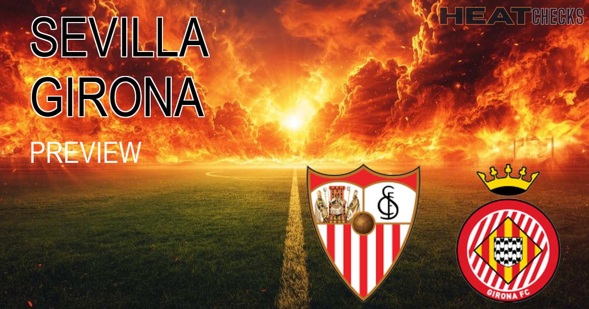 Sevilla vs Girona LA LIGA sevilla-vs-girona-confidence narrative - The Confidence Gap - HeatChecks Analysis