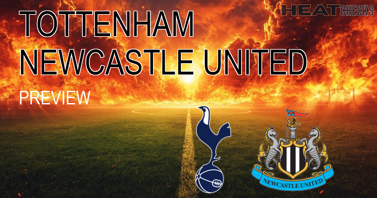 Tottenham vs Newcastle United EPL tottenham-vs-united-nosedive narrative - The Nosedive Derby - HeatChecks Analysis